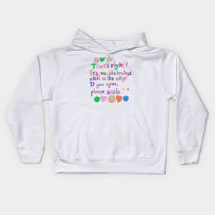 the loveliest child in the city Kids Hoodie